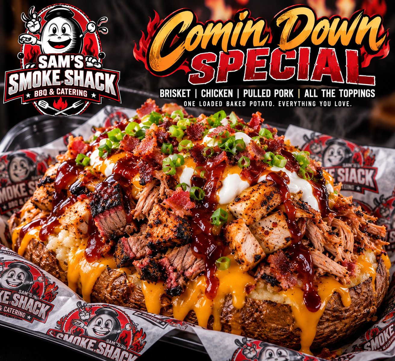 Sam's Smoke Shack Comin Down Special — loaded baked potato with chopped beef brisket, smoked chicken, pulled pork, cheese, sour cream, bacon, and BBQ sauce